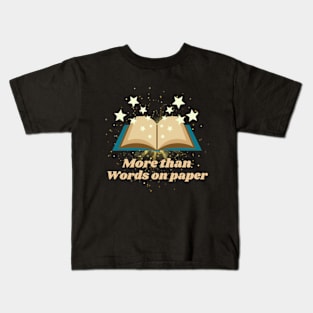 More Than Words on Paper Stars Book - Funny Quotes Kids T-Shirt